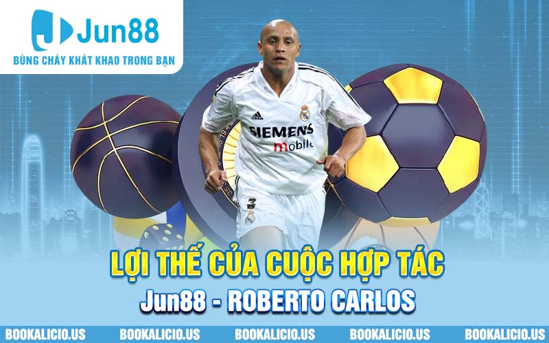 Lợi thế của cuộc hợp tác Jun88 - Roberto Carlos