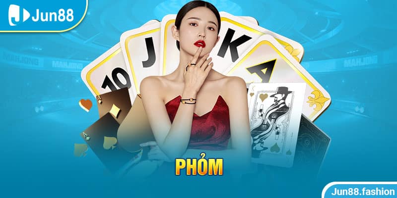 Bài phỏm đốn ngã mọi dân chơi